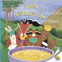 BIBLIOTECA DE LITERATURA: SOPA DE CORAGEM (NÍVEL 3 / PARADIDÁTICOS TODOLIVRO) - COCCA-LEFFLER, MARYANN