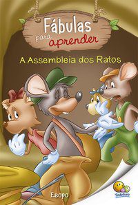 FÁBULAS PARA APRENDER:ASSEMBLEIA DOS RATOS, A - BELLI, ROBERTO