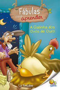 FÁBULAS PARA APRENDER:GALINHA DOS OVOS DE... - AUTOR(A): BELLI, ROBERTO
