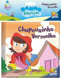 BANHO DIVERTIDO II: CHAPEUZINHO VERMELHO - TODOLIVRO LTDA.