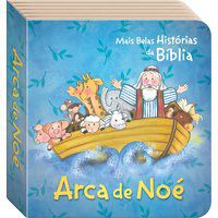 AS MAIS BELAS HISTÓRIAS DA BÍBLIA: A ARCA DE NOÉ - TODOLIVRO