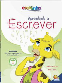 APRENDENDO A ESCREVER (ESCOLINHA TODOLIVRO) - AUTOR(A): FINZETTO, VIRGÍNIA & MÔNICA PINA