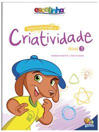 DESENVOLVENDO A CRIATIVIDADE: NÍVEL 3 (ESCOLINHA TODOLIVRO) - HEINE, EVELYN & FINZETTO, VIRGÍNIA