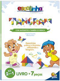 COM MATEMÁTICA TAMBÉM SE BRINCA:TANGRAM(ESCOLINHA T) - AUTOR(A): FINZETTO, VIRGÍNIA & MÔNICA PINA