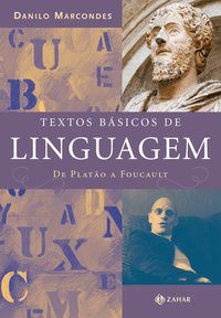 TEXTOS BÁSICOS DE LINGUAGEM - MARCONDES, DANILO