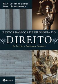 TEXTOS BÁSICOS DE FILOSOFIA DO DIREITO - MARCONDES, DANILO