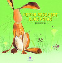 HEITOR DESCOBRE SUAS PATAS - AUTOR(A): RAYNER, CATHERINE