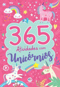 365 ATIVIDADES COM UNICÓRNIOS - AUTOR(A): CIRANDA CULTURAL
