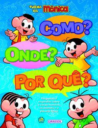 TURMA DA MÔNICA - COMO? ONDE? POR QUÊ? - OXLADE, CHRIS