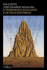 O TERRORISTA ELEGANTE E OUTRAS HISTÓRIAS - AUTOR(A): COUTO, MIA