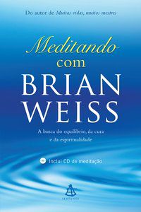 MEDITANDO COM BRIAN WEISS - WEISS, BRIAN