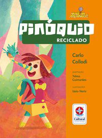 PINÓQUIO RECICLADO - COLLODI, CARLO