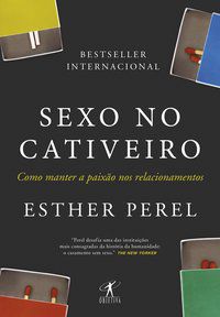 SEXO NO CATIVEIRO (NOVA EDIÇÃO) - PEREL, ESTHER
