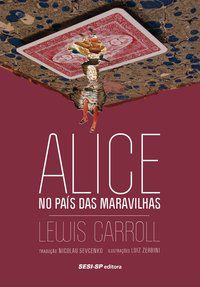 ALICE NO PAÍS DAS MARAVILHAS - CARROLL, LEWIS