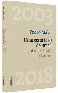 UMA CERTA IDEIA DE BRASIL - MALAN, PEDRO