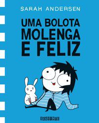 UMA BOLOTA MOLENGA E FELIZ - ANDERSEN, SARAH