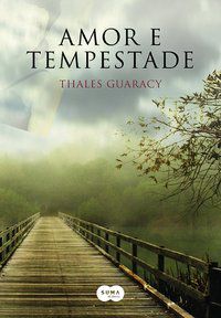 AMOR E TEMPESTADE - GUARACY, THALES