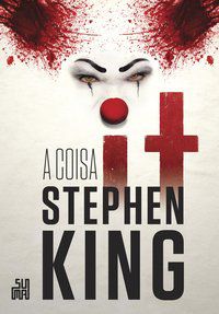 IT: A COISA - KING, STEPHEN