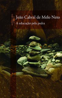 A EDUCAÇÃO PELA PEDRA - AUTOR(A): NETO, JOÃO CABRAL DE MELO