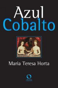 AZUL COBALTO - AUTOR(A): HORTA, MARIA TERESA