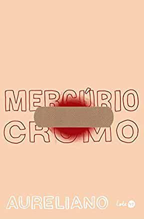 MERCURIO CROMO - MEDEIROS, AURELIANO