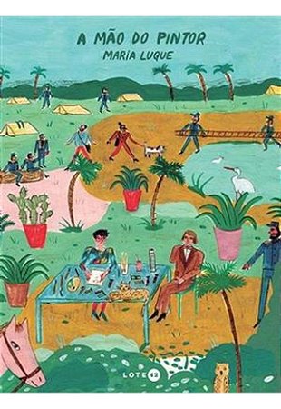 A MÃO DO PINTOR - AUTOR(A): Luque, Maria
