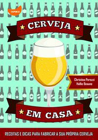 CERVEJA EM CASA - PEROZZI, CHRISTINA