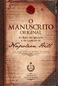 O MANUSCRITO ORIGINAL - HILL, NAPOLEON