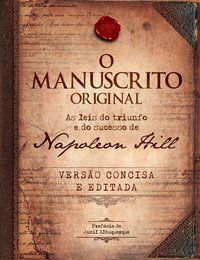 O MANUSCRITO ORIGINAL - LIVRO DE BOLSO - HILL, NAPOLEON