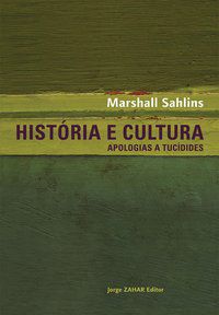 HISTÓRIA E CULTURA - SAHLINS, MARSHALL