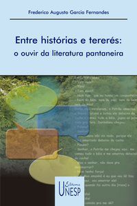ENTRE HISTÓRIAS E TERERÉS - FERNANDES, FREDERICO AUGUSTO GARCIA