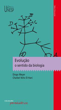 EVOLUÇÃO: O SENTIDO DA BIOLOGIA - EL-HANI, CHARBEL NIÑO