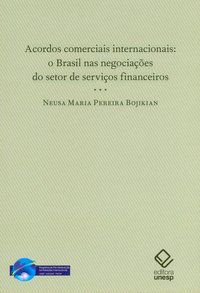 ACORDOS COMERCIAIS INTERNACIONAIS - BOJIKIAN, NEUSA MARIA PEREIRA