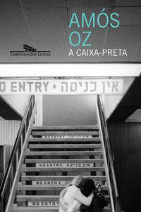 A CAIXA PRETA - AUTOR(A): OZ, AMÓS