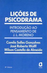 LIÇÕES DE PSICODRAMA - ALMEIDA, WILSON CASTELLO DE
