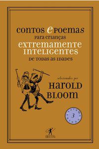 CONTOS E POEMAS PARA CRIANÇAS EXTREMAMENTE INTELIGENTES DE TODAS AS IDADES - VOL. 3 - OUTONO -