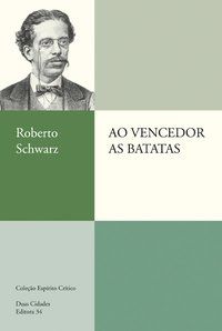 AO VENCEDOR AS BATATAS - SCHWARZ, ROBERTO