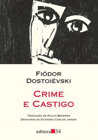 CRIME E CASTIGO (TRADUÇÃO DIRETA DO ORIGINAL RUSSO) - AUTOR(A): DOSTOIÉVSKI, FIÓDOR