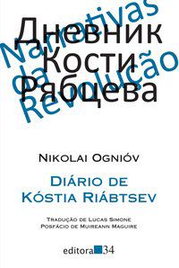 DIÁRIO DE KÓSTIA RIÁBTSEV - OGNIÓV, NIKOLAI
