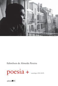 POESIA + (ANTOLOGIA 1985-2019) - PEREIRA, EDIMILSON DE ALMEIDA