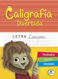 APRENDA EM CASA CALIGRAFIA DIVERTIDA: LETRA CURSIVA - TODOLIVRO