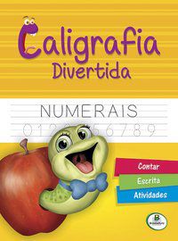 APRENDA EM CASA CALIGRAFIA DIVERTIDA: NUMERAIS - AUTOR(A): TODOLIVRO