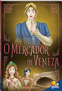 CLÁSSICOS UNIVERSAIS: MERCADOR DE VENEZA, O - AUTOR(A): SHAKESPEARE, WILLIAM