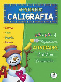 APRENDA EM CASA CALIGRAFIA: ATIVIDADES - AUTOR(A): VÁRIOS AUTORES