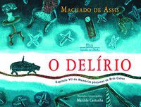 O DELÍRIO - ASSIS, MACHADO DE