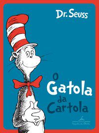 O GATOLA DA CARTOLA - DR. SEUSS