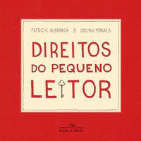 DIREITOS DO PEQUENO LEITOR - AUTOR(A): AUERBACH, PATRICIA