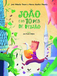 JOÃO E OS 10 PÉS DE FEIJÃO - TORERO, JOSÉ ROBERTO