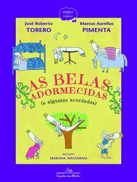 AS BELAS ADORMECIDAS (E ALGUMAS ACORDADAS) - AUTOR(A): TORERO, JOSÉ ROBERTO