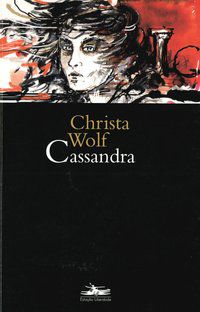 CASSANDRA - WOLF, CHRISTA